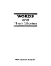 WORDS AND THEIR STORIES