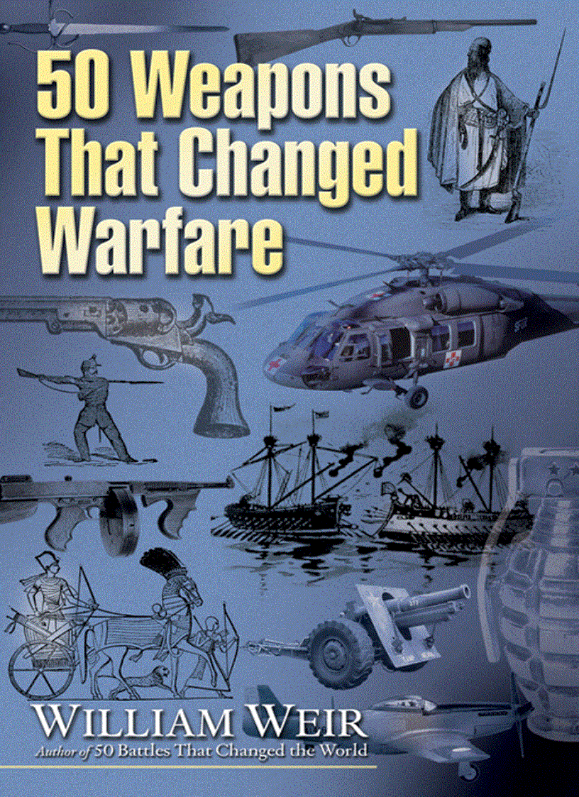 50 Weapons That Changed The Warfare