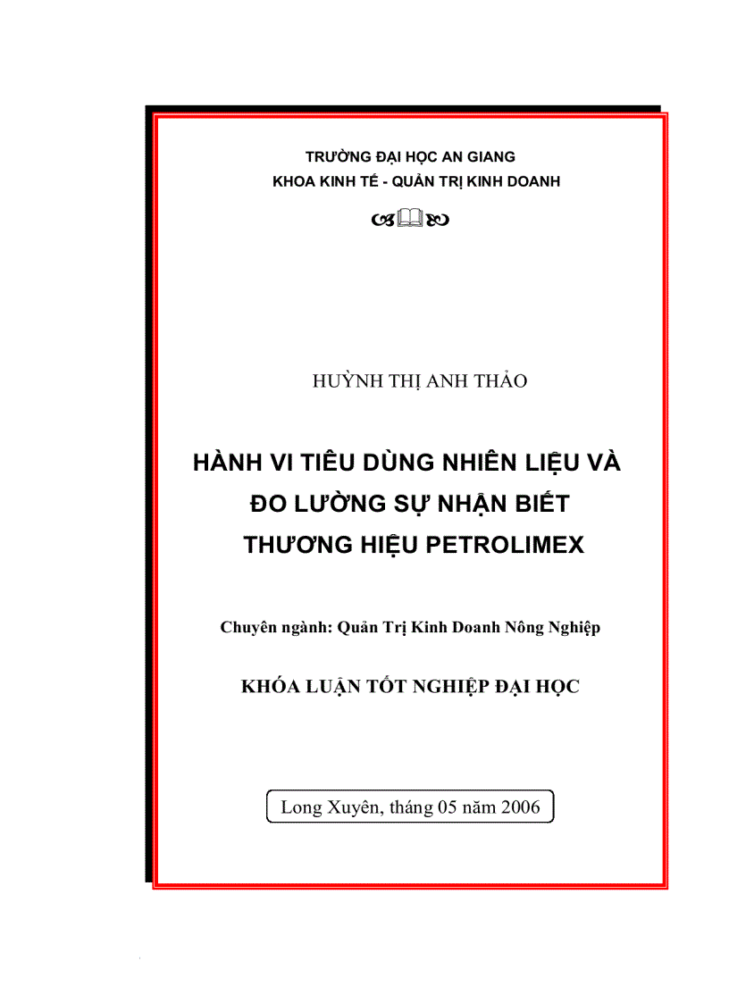 Hành vi tiêu dùng nhiên liệu của người đi xe gắn máy và đo lường mức độ nhận biết thương hiệu Petrolimex của người tiêu dùng