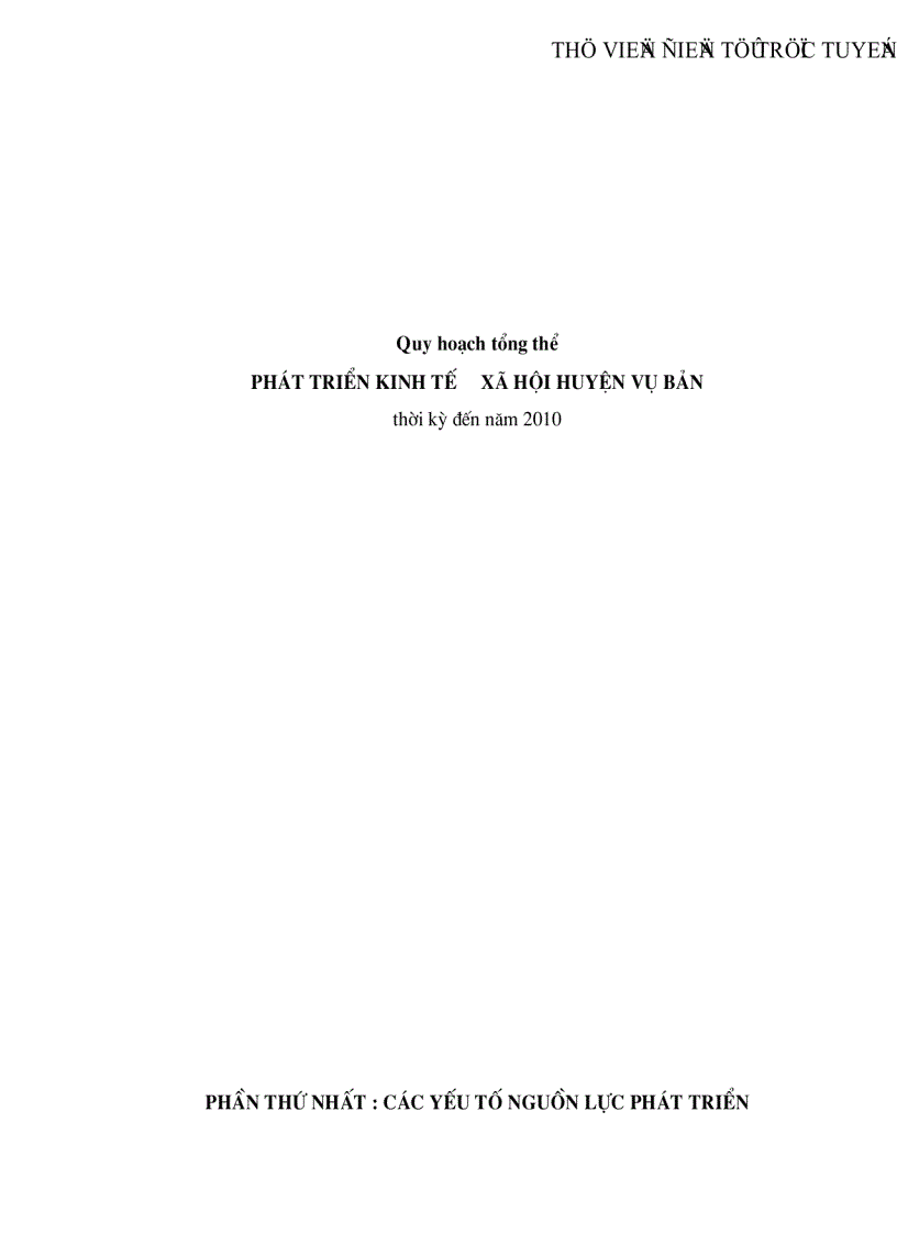 Quy hoạch tổng thể phát triển kinh tế xã hội huyện vụ bản thời kỳ đến năm 2010