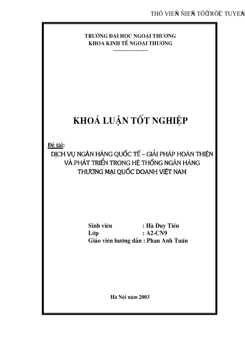 Dịch vụ ngân hàng quốc tế giải pháp hoàn thiện và phát triển trong hệ thống các ngân hàng thương mại quốc doanh Việt Nam