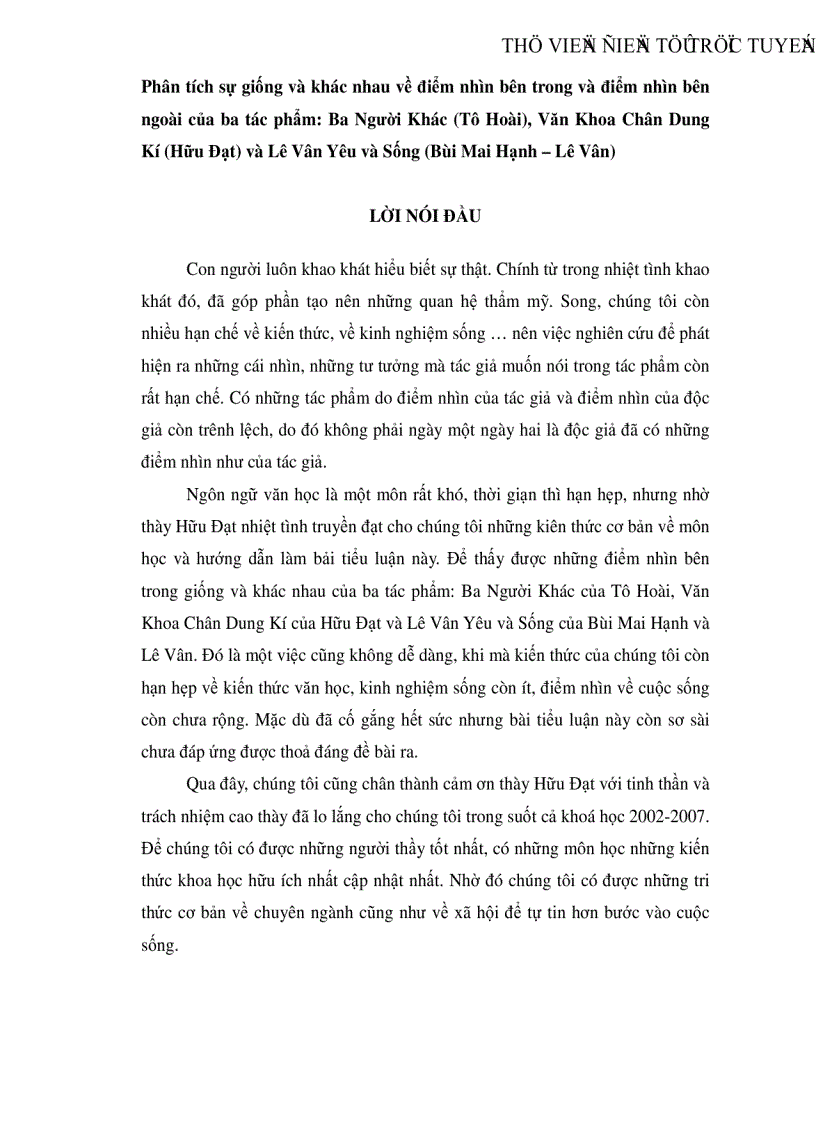 Phân tích sự giống và khác nhau về điểm nhìn bên trong và điểm nhìn bên ngoài của ba tác phẩm Ba Người Khác Tô Hoài Văn Khoa Chân Dung Kí Hữu Đạt và Lê Vân Yêu và Sống