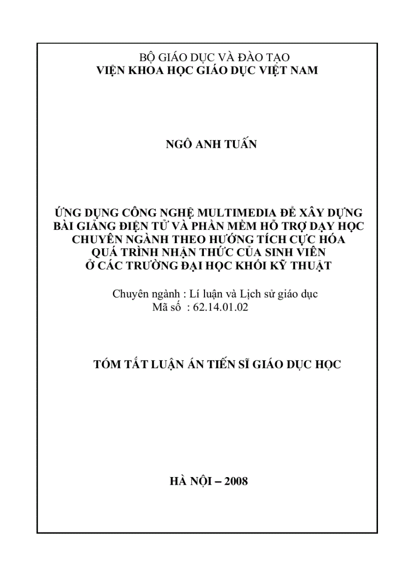 Ứng dụng công nghệ multimedia để xây dựng bài giảng điện tử và phần mềm hỗ trợ dạy học chuyên ngành theo hướng tích cực hoá quá trình nhận thức của sinh viên ở các trường đại học khối k