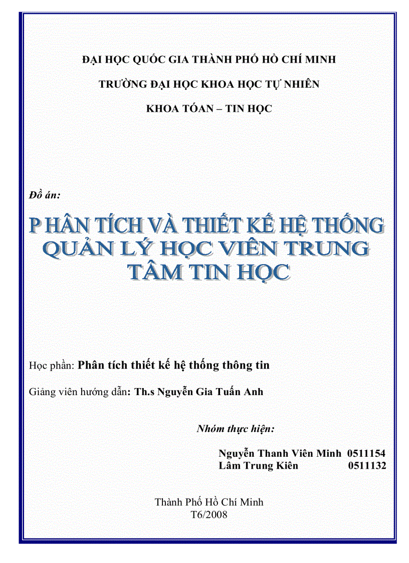 Phân tích và thiết kế hệ thống quản lý học viên trung tâm tin học đại học Khoa Học Tự Nhiên