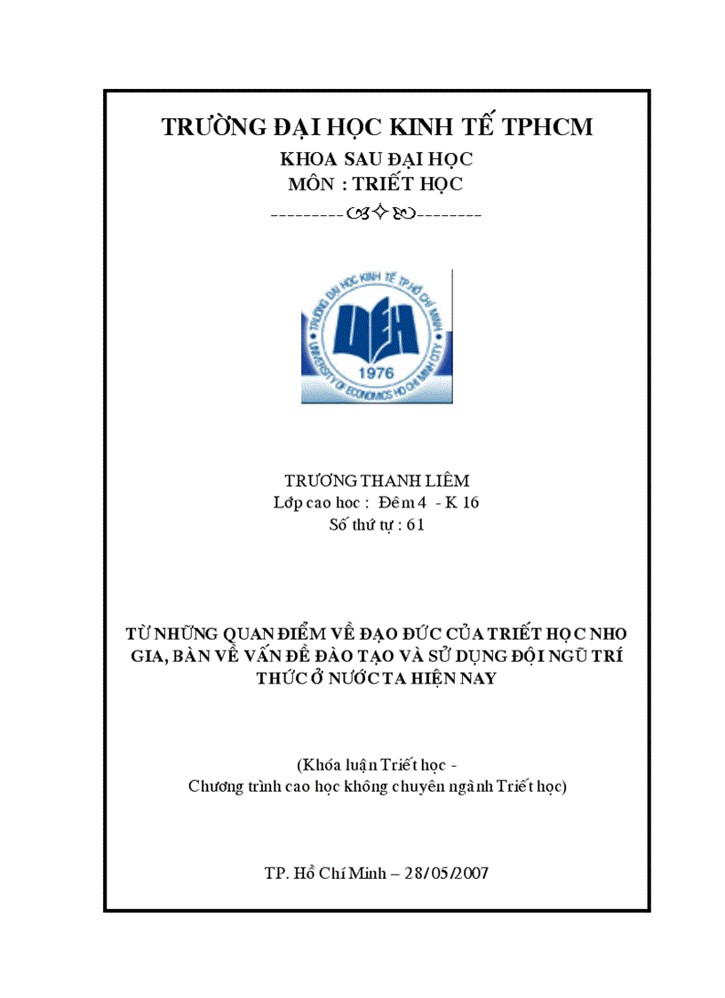 Học thuyết của Khổng Tử có ưu điểm của nó là sự tu dưỡng đạo đức cá nhân
