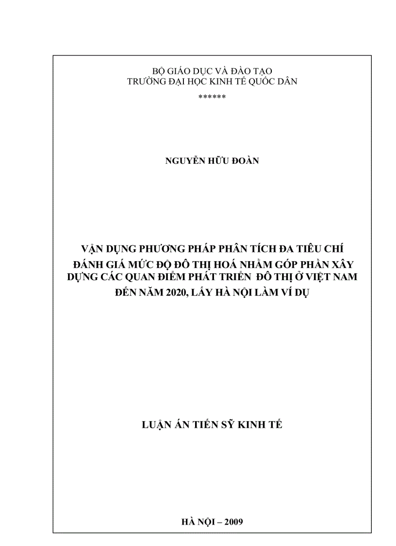 Vận dụng phương pháp phân tích đa tiêu chí đánh giá mức độ đô thị hoá nhằm góp phần xây dựng các quan điểm phát triển đô thị ở Việt Nam đến năm 2020 lấy Hà Nội làm ví dụ
