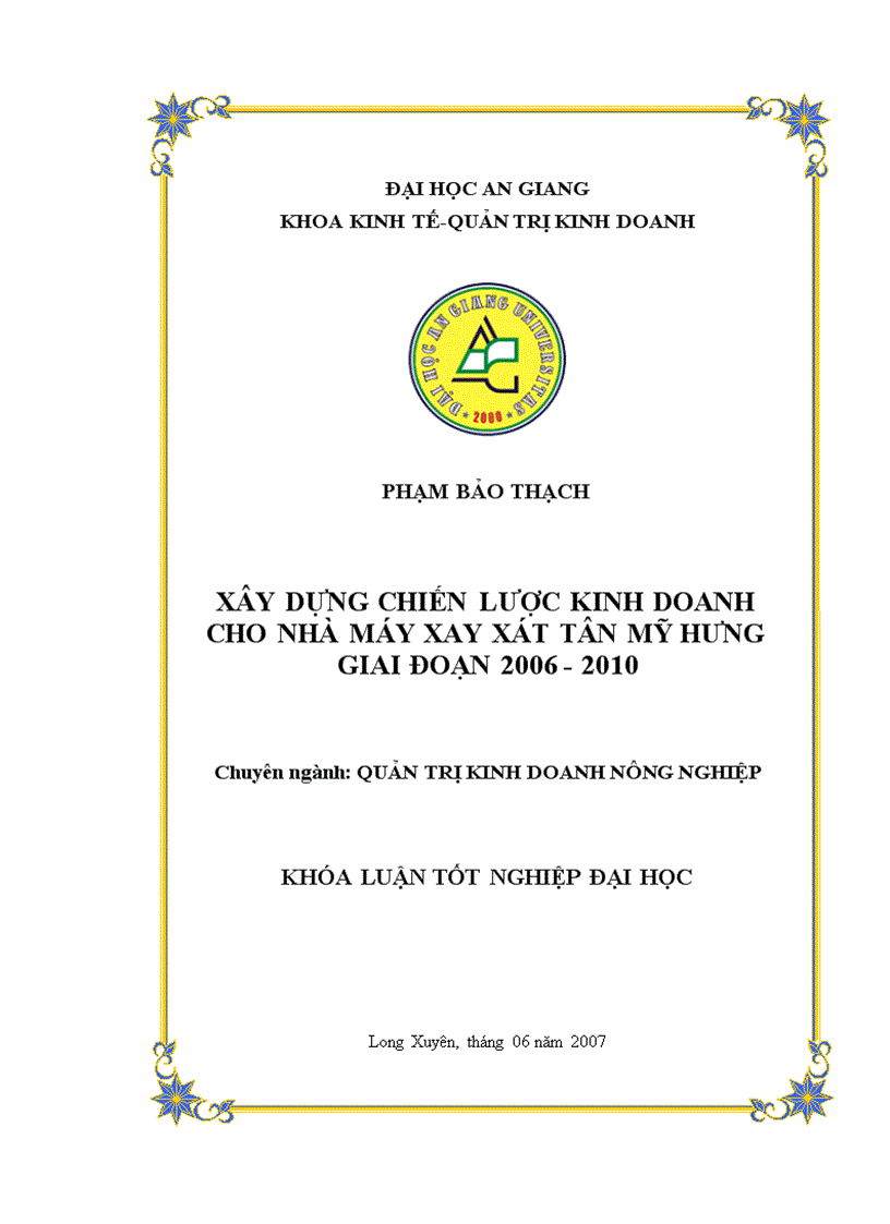 Xây dựng chiến lược hoạt động cho nhà máy xay xát Tân Mỹ Hưng giai đoạn 2006 2010