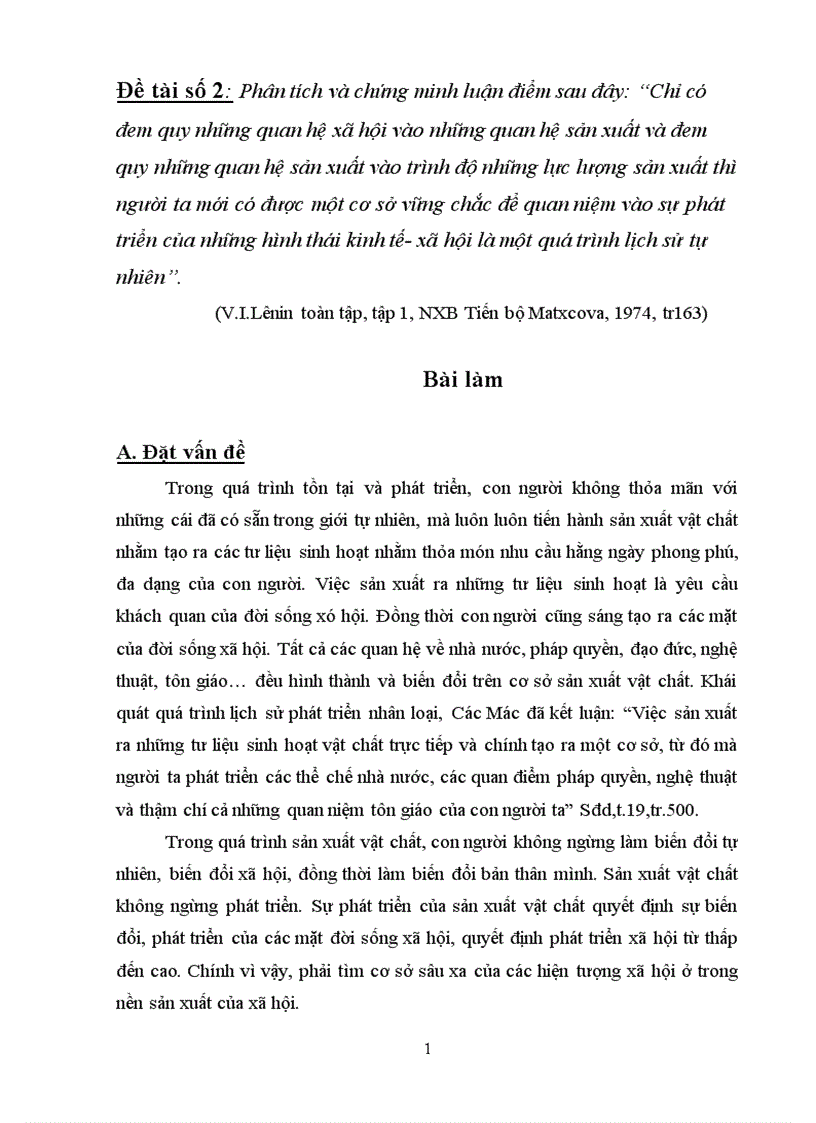 Đề tài số 2 Phân tích và chứng minh luận điểm sau đây Chỉ có đem quy những quan hệ xã hội vào những quan hệ sản xuất và đem quy những quan hệ sản xuất vào trình độ những lực lượng sản