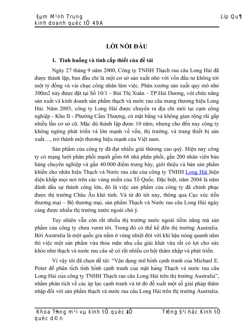Vâ n du ng mô hi nh ca nh tranh cu a Michael E Poter đê phân ti ch ti nh hi nh ca nh tranh cu a mă t ha ng Thạch và nước rau câu Long Hải cu a công ty TNHH Thạch rau câu Long Hải trên thị trường Au