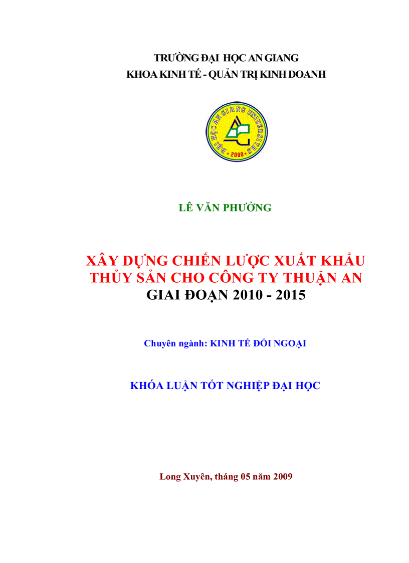 Xây dựng chiến lược xuất khẩu thủy sản cho Công ty Trách nhiệm hữu hạn Thuận An giai đoạn 2010 2015