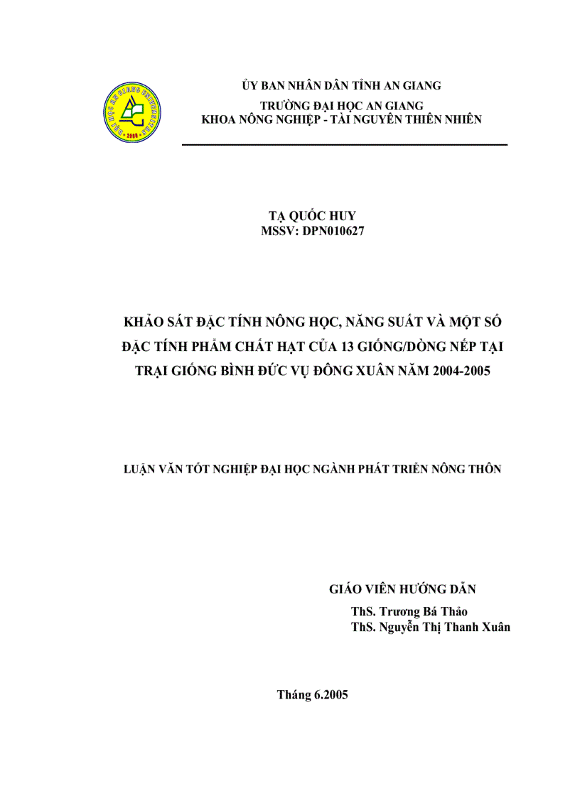 Khảo Sát Đặc Tính Nông Học Năng Suất Và Một Số Đặc Tính Phẩm Chất Hạt Của 13 Giống Dòng Nếp Tại Trại Giống Bình Đức Vụ Đông Xuân Năm 2004 2005