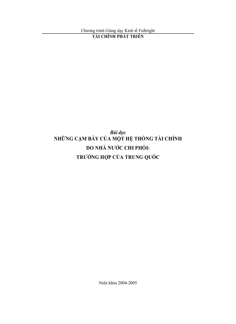 Những cạm bẫy của một hệ thống tài chính do nhà nước chi phối Trường hợp của trung quốc Niên khóa