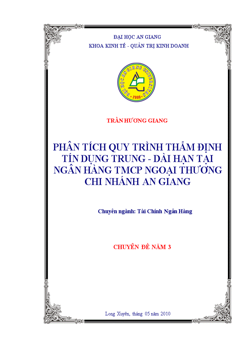 Phân tích quy trình thẩm định tín dụng trung dài hạn tại Ngân hàng thương mại cổ phần ngoại thương Việt Nam chi nhánh An Giang