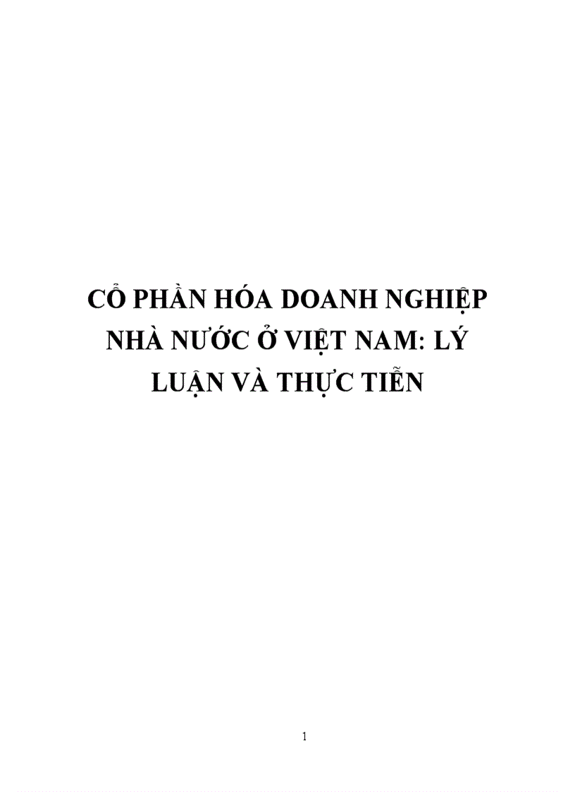 Cổ phần hóa doanh nghiệp Nhà nước ở Việt Nam lí luận và thực tiễn khi nghiên cứu vấn đề này