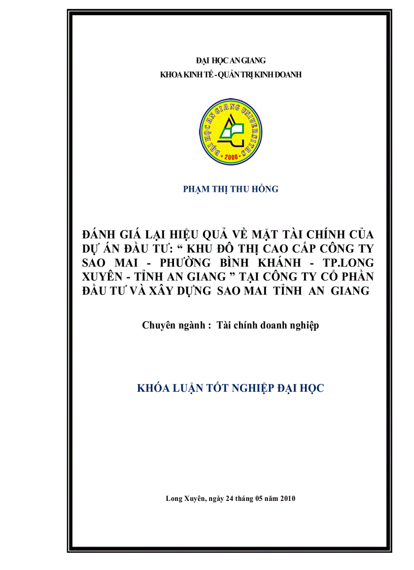 Đánh giá lại hiệu quả về mặt tài chính của dự án đầu tư Khu đô thị cao cấp Sao Mai phường Bình Khánh TP Long Xuyên tỉnh An Giang tại công ty cổ phần đầu tư và Xây dựng Sao Mai tỉnh An Giang