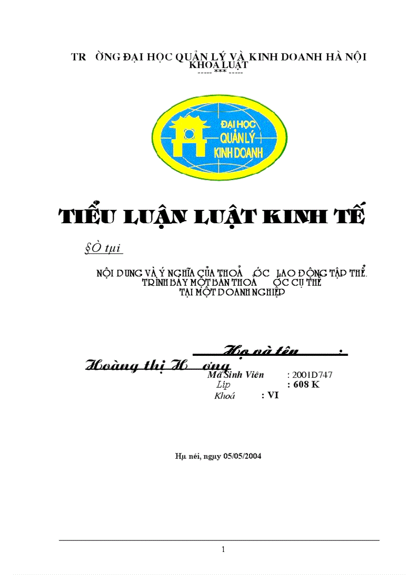 Nội dung và ý nghĩa của thoả ước lao động tập thể Trình bày một bản thoả ước cụ thể tại một doanh nghiệp