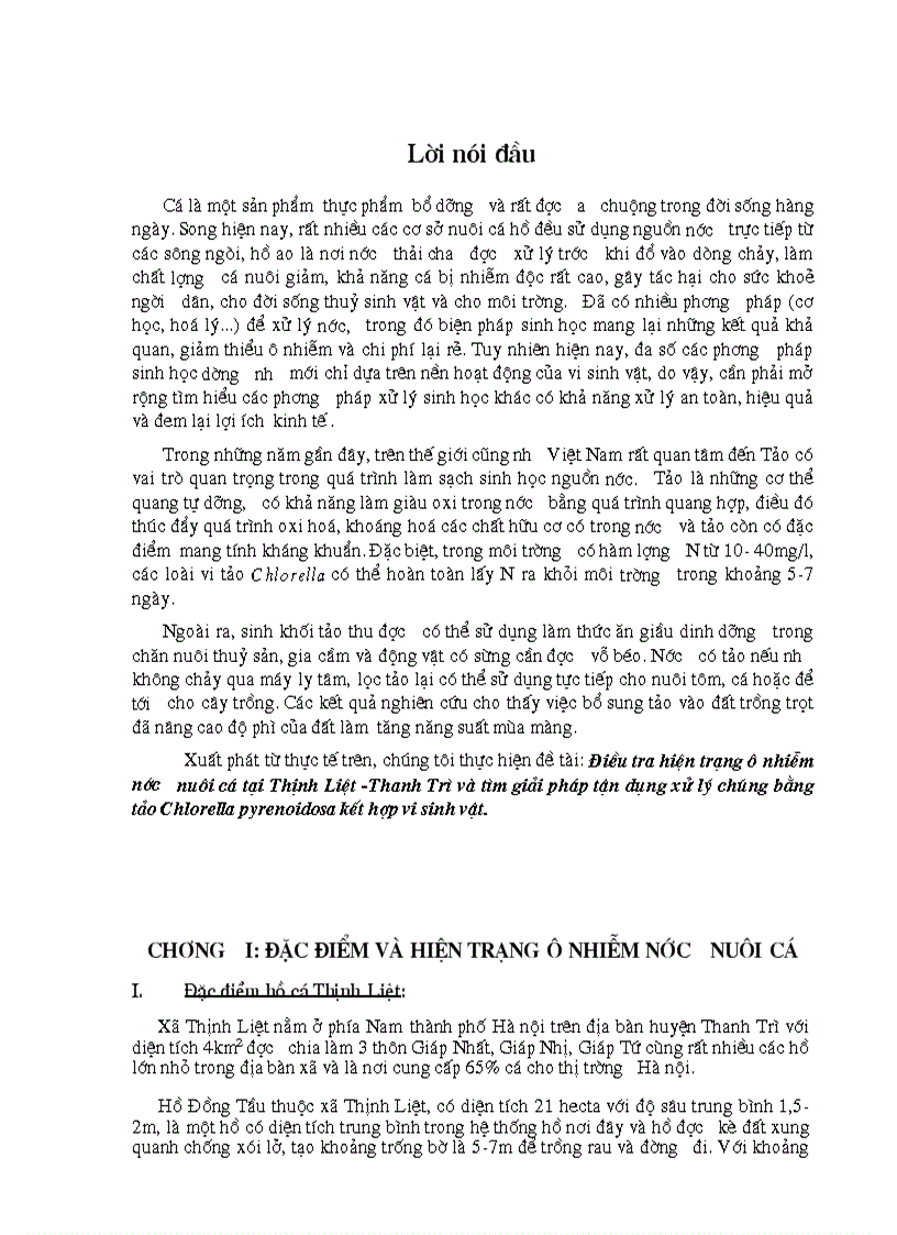 Điều tra hiện trạng ô nhiễm nước nuôi cá tại Thịnh Liệt Thanh Trì và tìm giải pháp tận dụng xử lý chúng bằng tảo Chlorella pyrenoidosa kết hợp vi sinh vật
