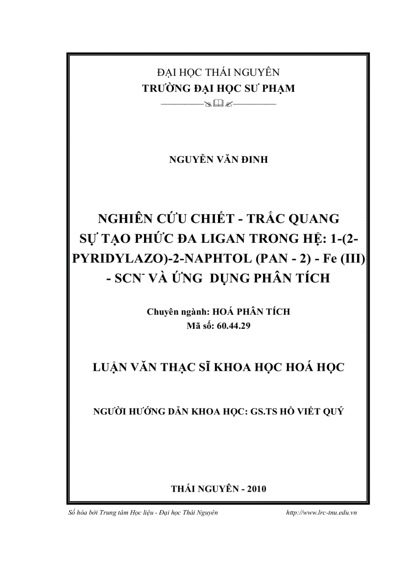 Nghiên cứu chiết trắc quang sự tạo phức đa ligan trong hệ 1 2 pyridylazo 2 naphthol PAN 2 Fe III SCN và ứng dụng phân tích