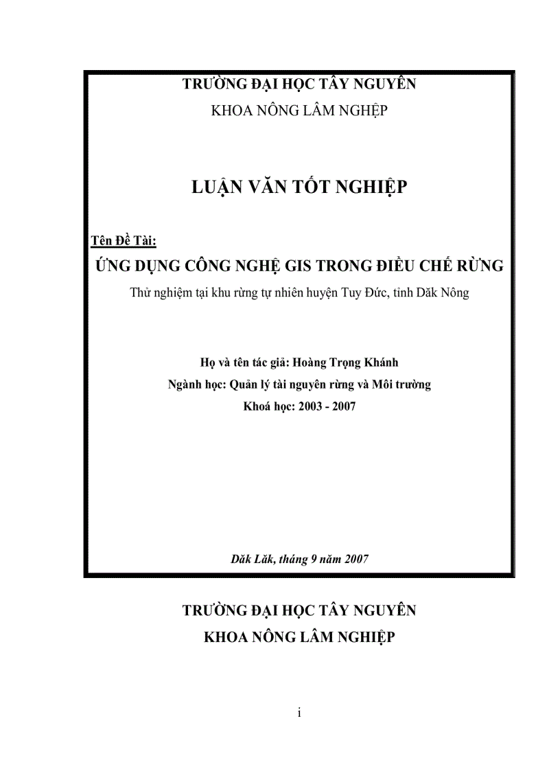 Tên Đề Tài ỨNG DỤNG CÔNG NGHỆ GIS TRONG ĐIỀU CHẾ RƯNG Thử nghiệm tại khu rừng tự nhiên huyện Tuy Đức tỉnh Dăk Nông