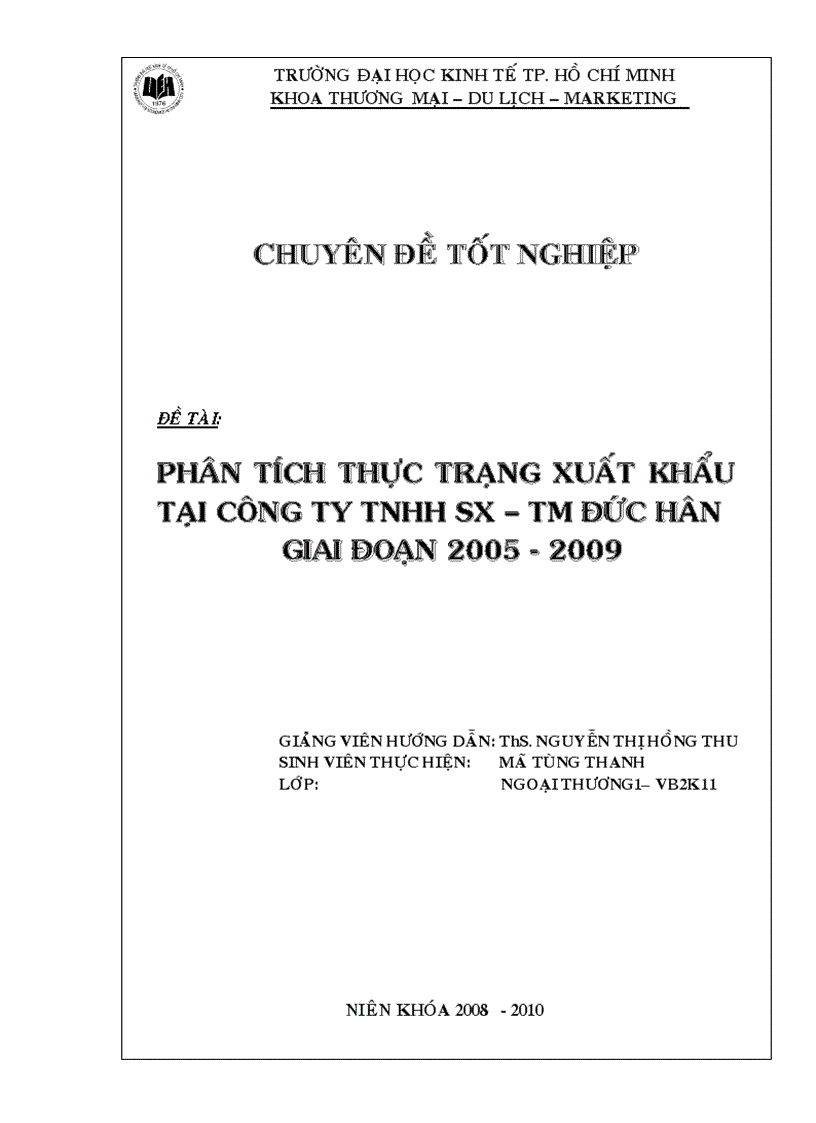 Phân tích thực trạng xuất khẩu tại công ty TNHH sản xuất thương mại Đức Hân giai đoạn 2005 2009 Đề tài năm 2010