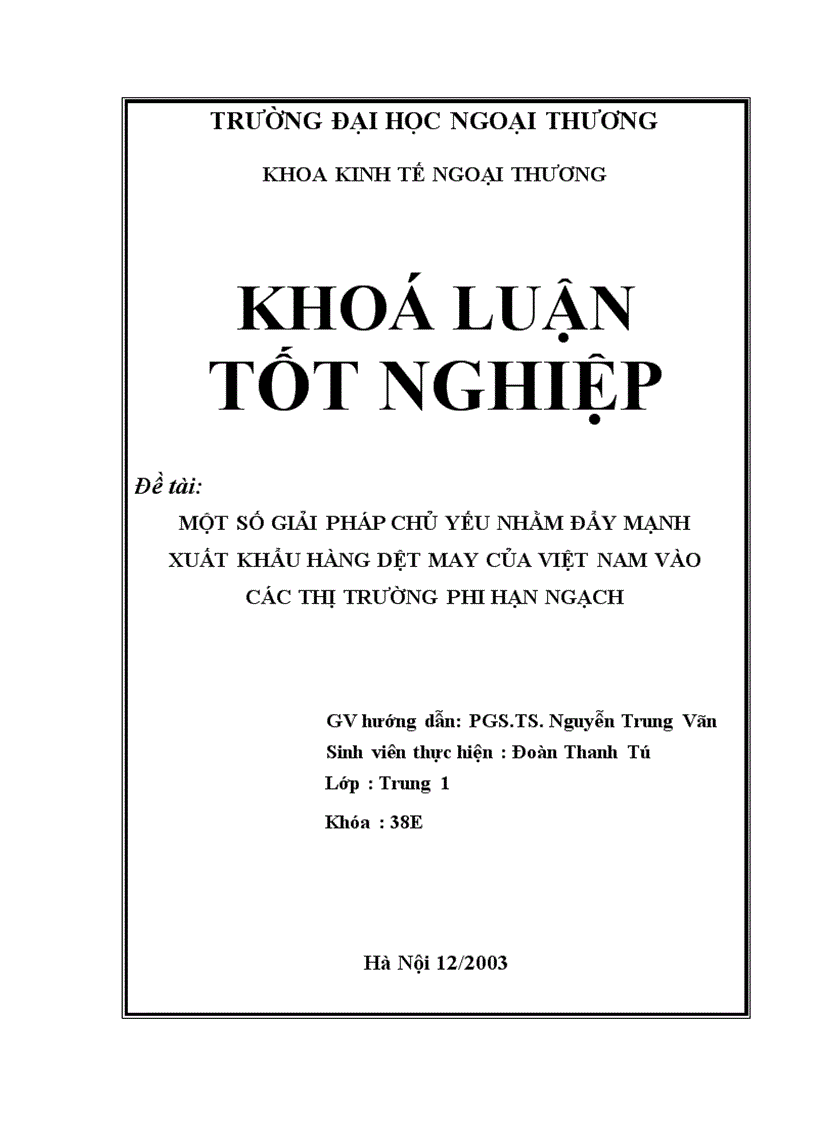 Một số giải pháp chủ yếu nhằm đẩy mạnh xuất khẩu hàng dệt may của việt nam vào các thị trường phi hạn ngạch