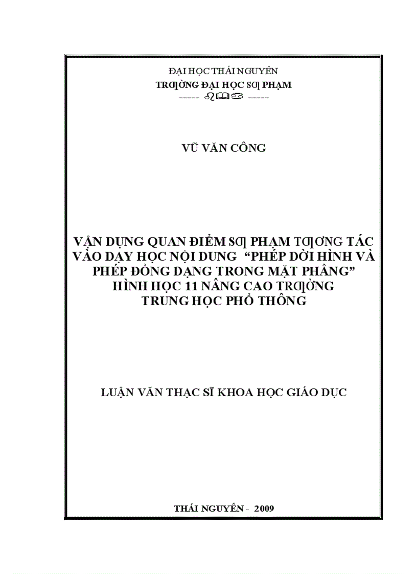 Vận dụng quan điểm sư phạm tương tác vào dạy học nội dung Phép dời hình và phép đồng dạng trong mặt phẳng Hình học 11 nâng cao trường trung học phổ thông