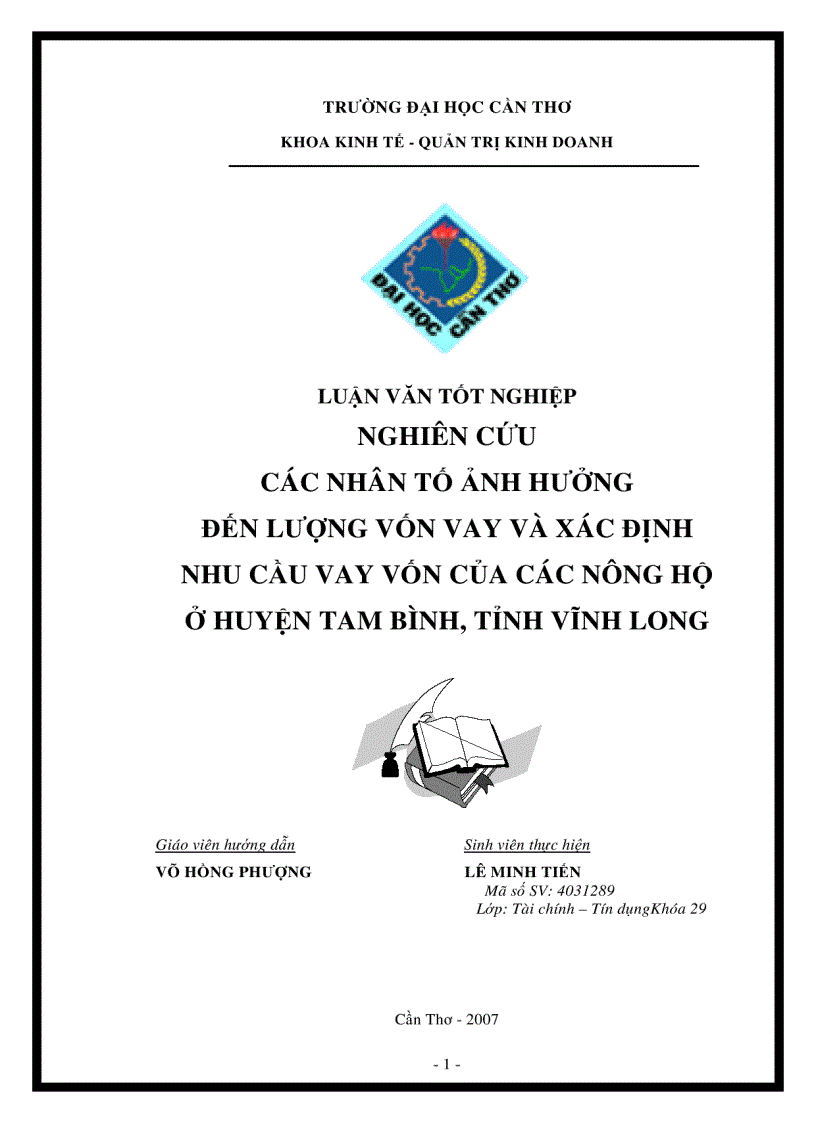 Nghiên cứu các nhân tố ảnh hưởng đến lượng vốn vay và xác định nhu cầu vay vốn của các nông hộ huyện tam bình tỉnh vĩnh long