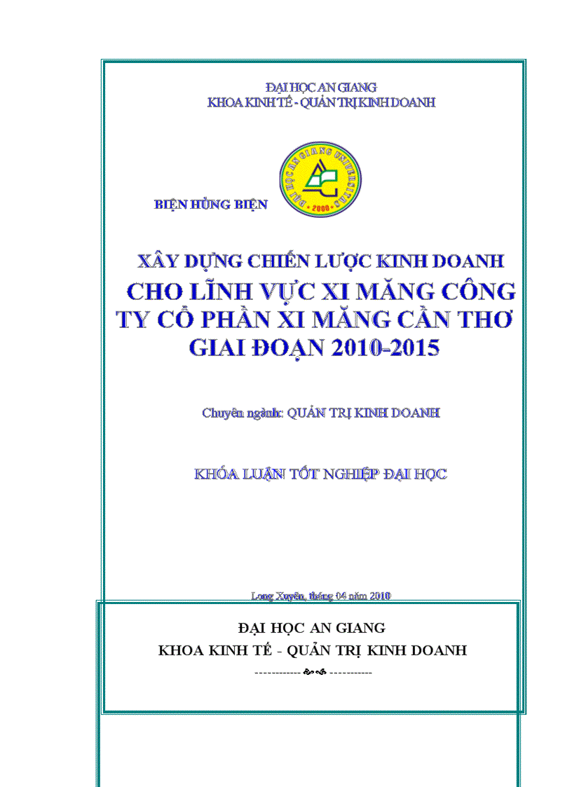 Xây dựng chiến lược kinh doanh cho lĩnh vực xi măng của Công ty Cổ phần Xi măng Cần Thơ giai đoạn 2010 2015
