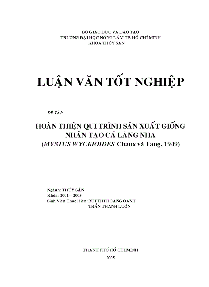 Hoàn thiện qui trình sản xuất giống nhân tạo cá lăng nha Mystus wyckioides