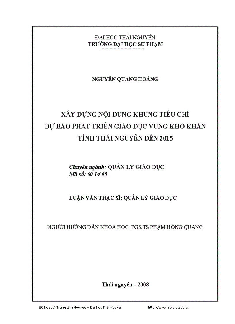 Xây dựng nội dung khung tiêu chí dự báo phát triển Giáo dục vùng khó tỉnh Thái Nguyên đến 2015