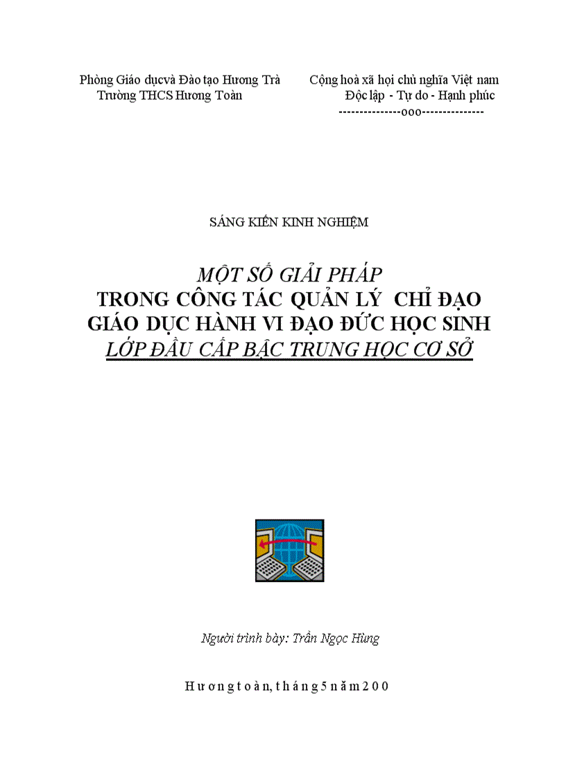 Một số giải pháp trong công tác quản lý chỉ đạo giáo dục hành vi đạo đức học sinh lớp đầu cấp bậc trung học cơ sở