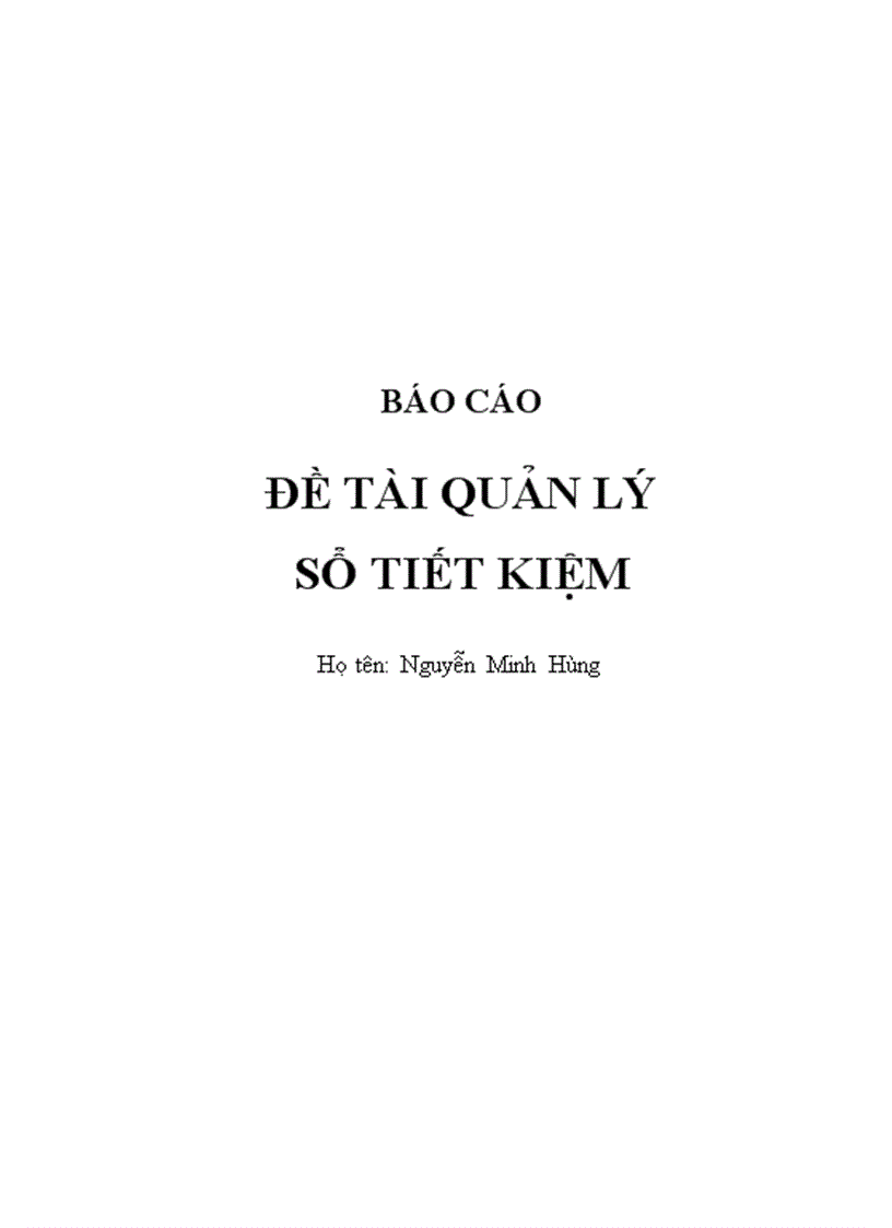 Báo cáo đề tài Quản lý sổ tiết kiệm