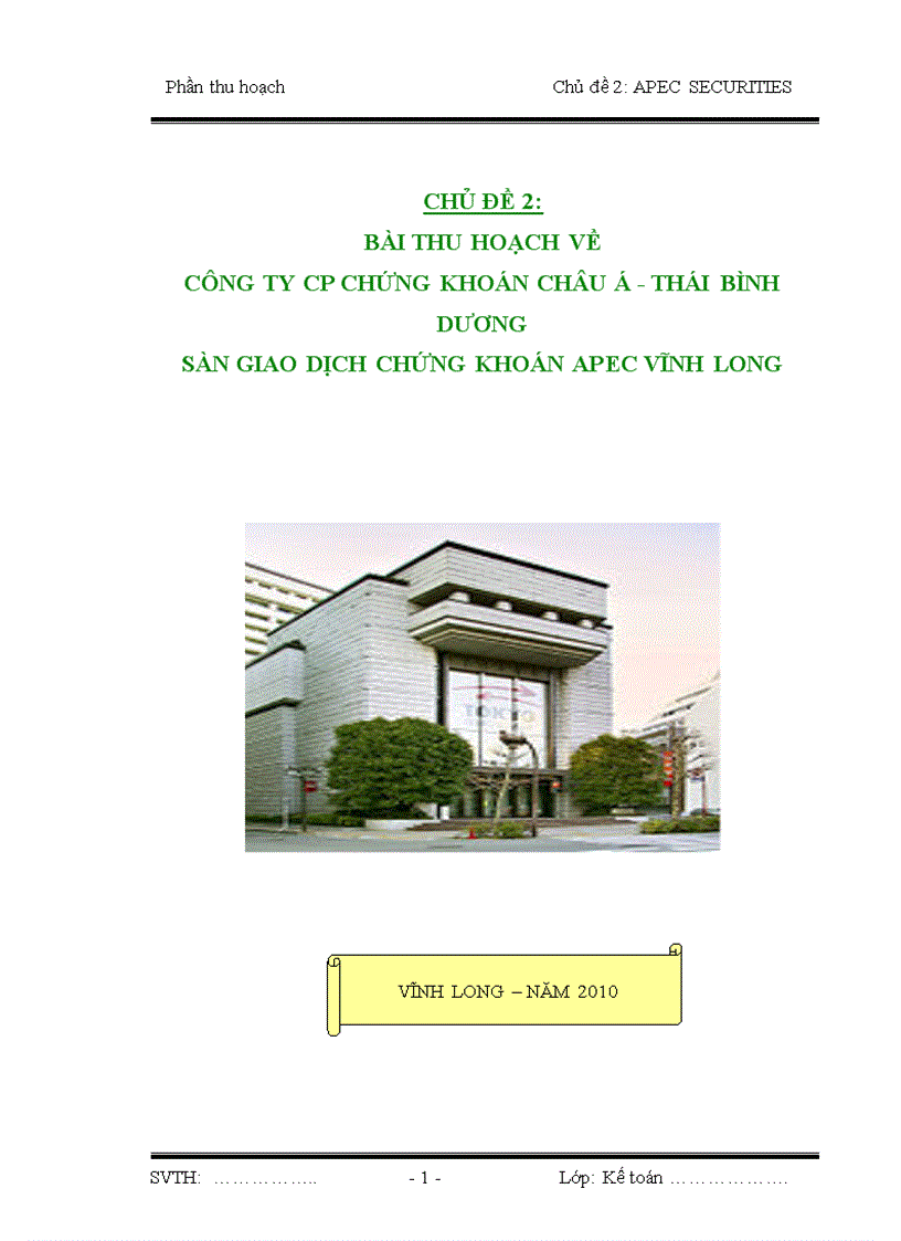 Công ty CP Chứng khoán CHÂU Á THÁI BÌNH DƯƠNG Sàn giao dịch chứng khoán APEC Vĩnh Long