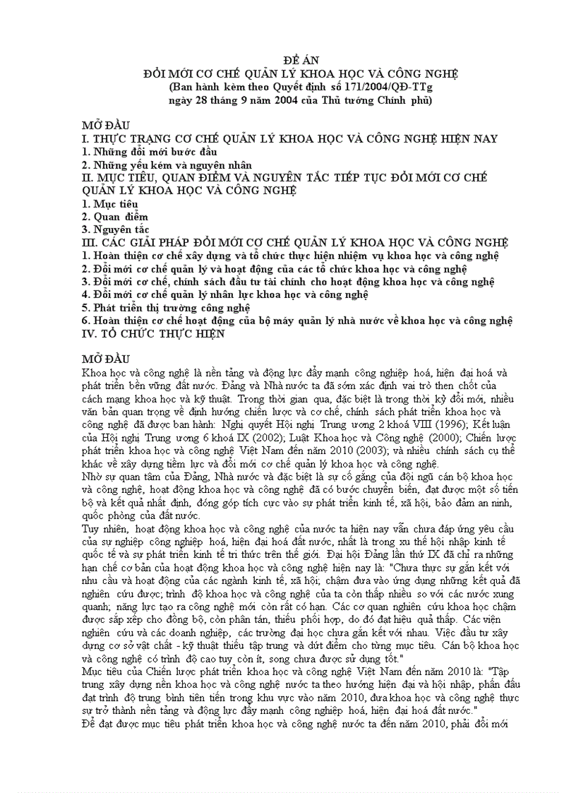 ĐỔI MỚI CƠ CHẾ QUẢN LÝ KHOA HỌC VÀ CÔNG NGHỆ Ban hành kèm theo Quyết định số 171 2004 QĐ TTg ngày 28 tháng 9 năm 2004 của Thủ tướng Chính phủ