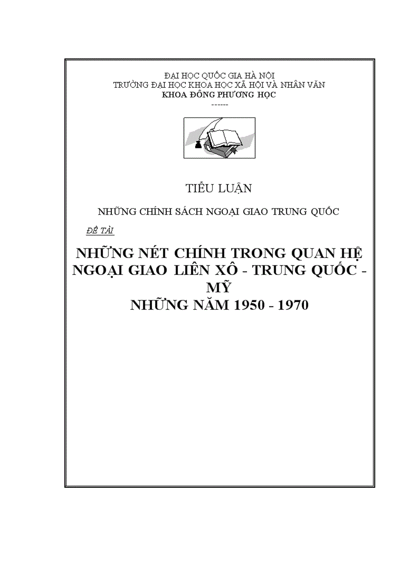 Những nét chính trong quan hệ ngoại giao liên xô Trung Quốc Mỹ những năm 1950 1970