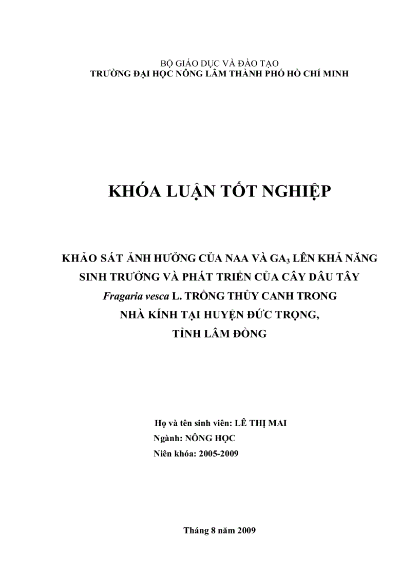 Khảo sát ảnh hưởng của chất điều hòa sinh trưởng lên cây dâu tây Fragaria vesca L trồng thủy canh trong nhà kính