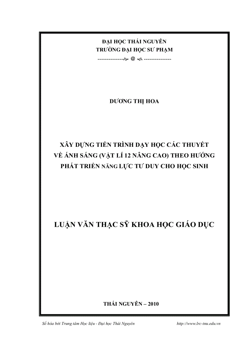 Xây dựng tiến trình dạy học các thuyết về ánh sáng Vật lý 12 nâng cao theo hướng phát triển năng lực tư duy cho học sinh