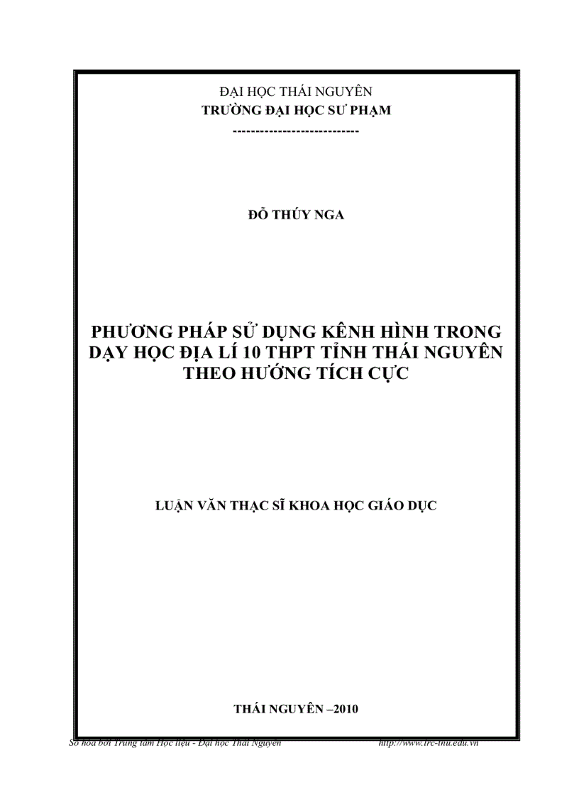 Phương pháp sử dụng kênh hình trong dạy học địa lý 10 PTTH tỉnh Thái Nguyên theo hướng tích cực