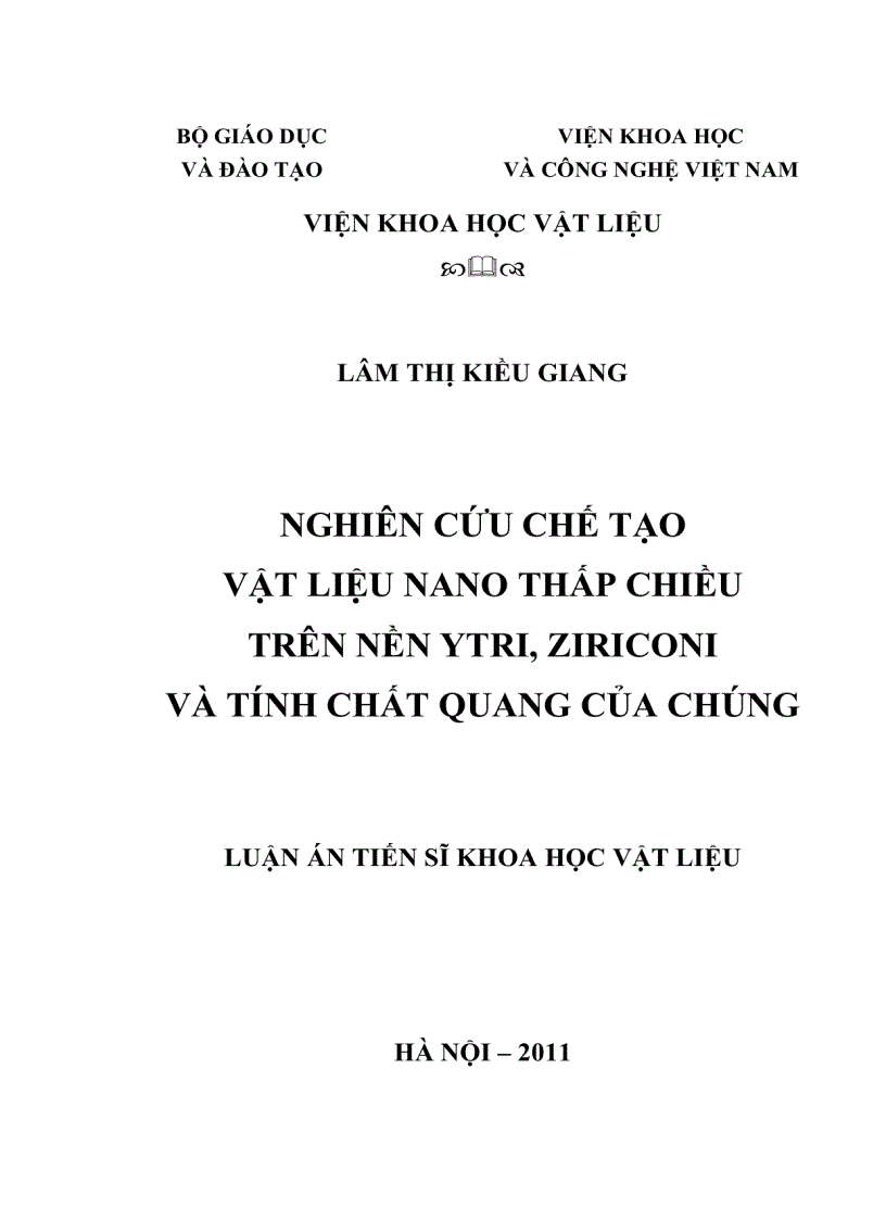 Tiến sĩ khoa học vật liệu Nghiên cứu chế tạo vật liệu nano thấp chiều trên nền ytri ziriconi và tính chất quang của chúng