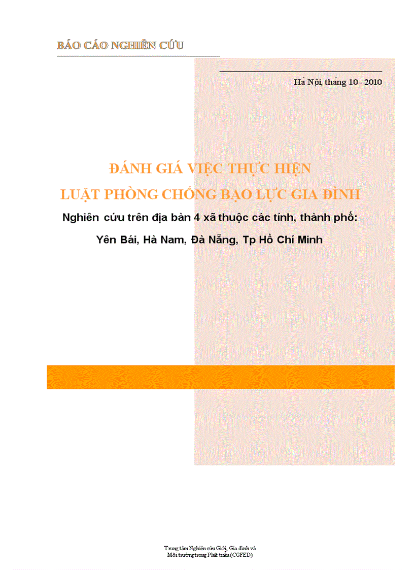 Đánh giá việc thực hiện Luật Phòng chống bạo lực gia đình Nghiên cứu trên địa bàn 4 xã thuộc các tỉnh thành phố Yên Bái Hà Nam Đà Nẵng Tp Hồ Chí Minh