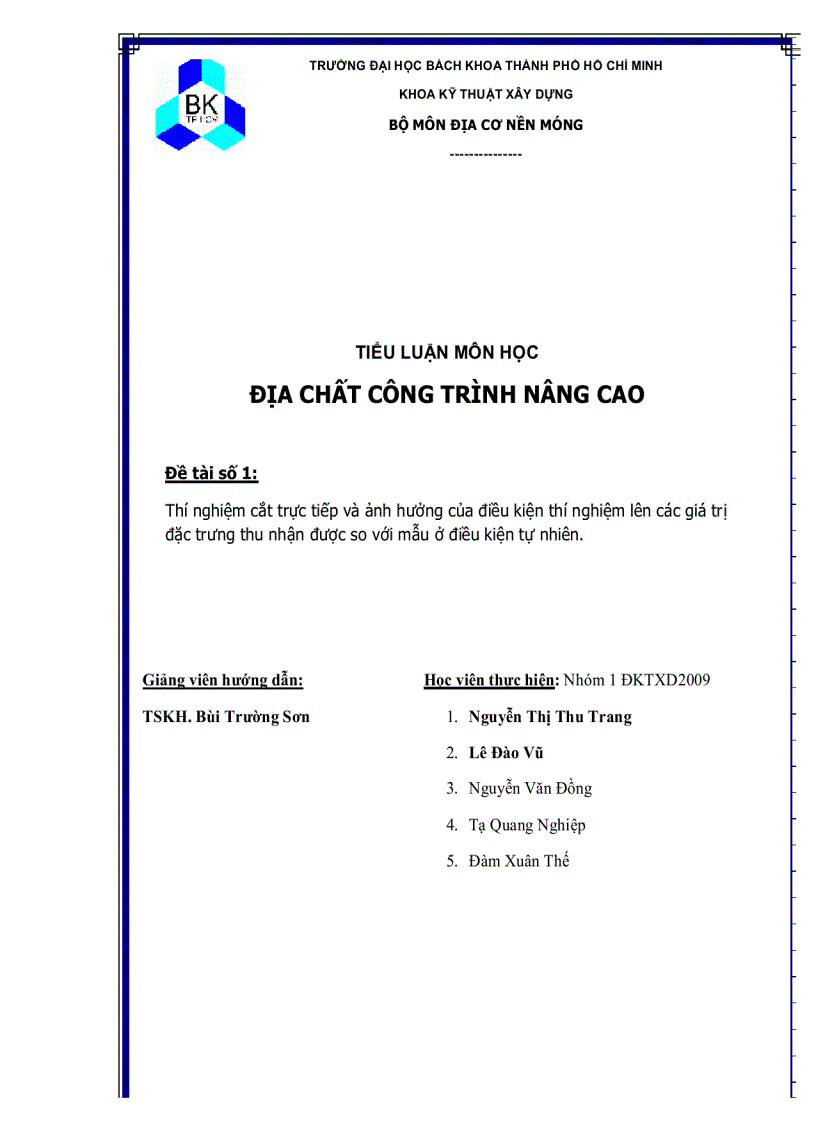 ĐỊA CHẤT CÔNG TRÌNH NÂNG CAO Thí nghiệm cắt trực tiếp và ảnh hưởng của điều kiện thí nghiệm lên các giá trị đặc trưng thu nhận được so với mẫu ở điều kiện tự nhiên