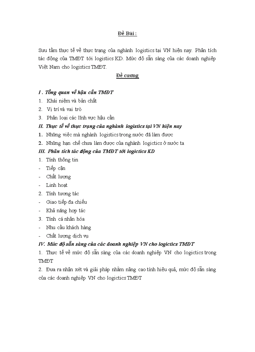 Sưu tầm thực tế về thực trạng của nghành logistics tại Việt Nam hiện nay Phân tích tác động của TMĐT tới logistics KD Mức độ sẵn sàng của các doanh nghiệp Việt Nam cho logistics TMĐT