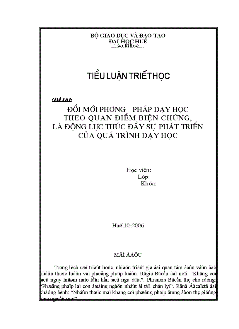 Tiểu luận triết hoc Chương trình cao học Đổi mới phương pháp dạy học là động lực thúc đẩy sự phát triển của quá trình dạy học