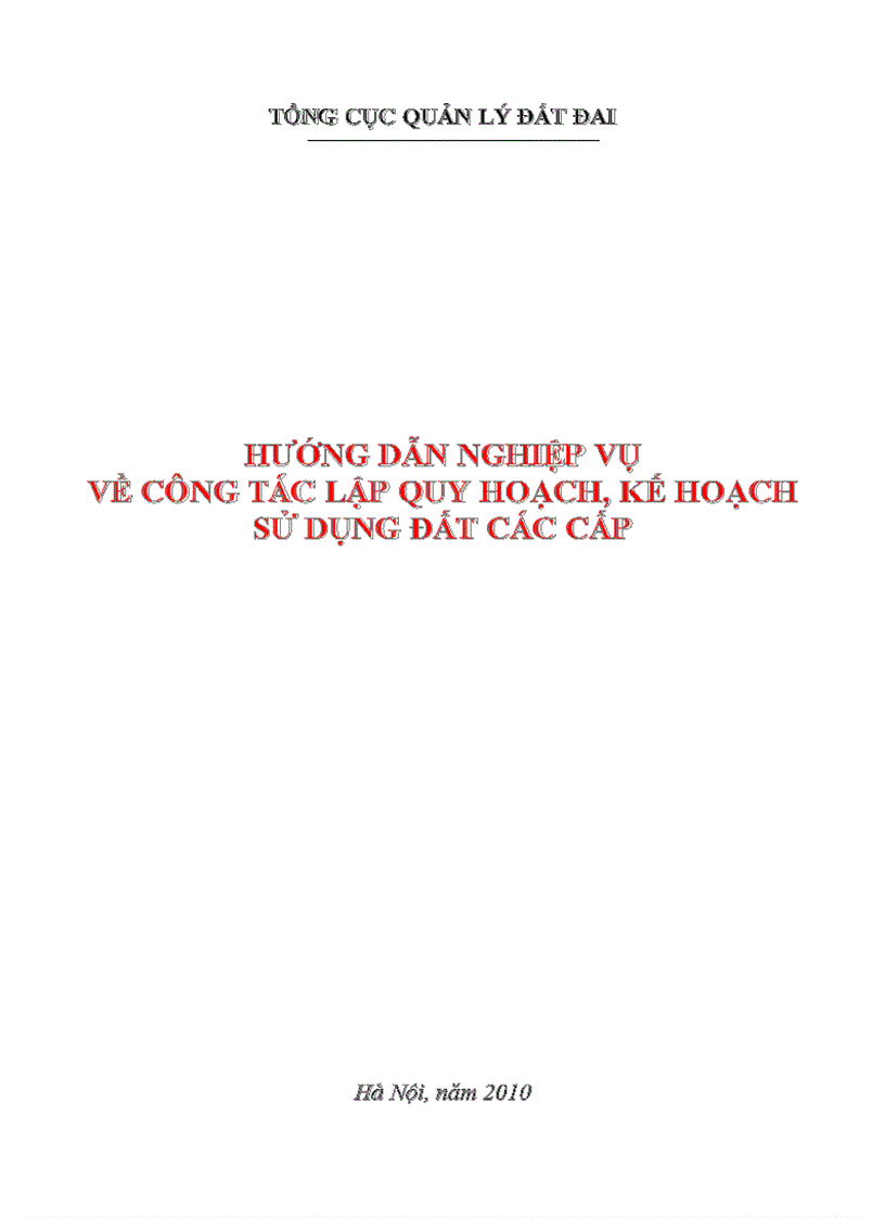 Hướng dẫn nghiệp vụ về công tác lập quy hoạch kế hoạch sử dụng đất các cấp