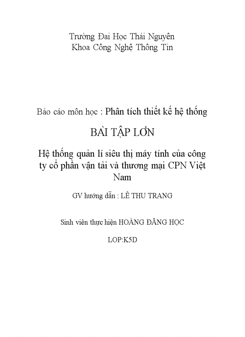 Phân tích thiết kế hệ thống Hệ thống quản lí siêu thị máy tính của công ty cổ phần vận tải và thương mại CPN Việt Nam