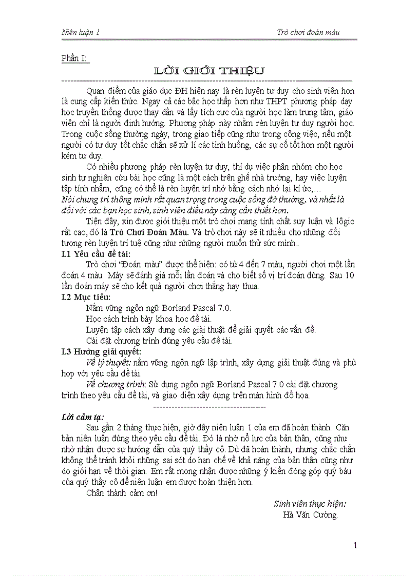 Niên luận 1 Sử dụng ngôn ngữ Borland Pascal 7 0 cài đặt chương trình theo yêu cầu đề tài và giao diện xây dựng trên màn hình đồ họa Trò Chơi Đoán Màu