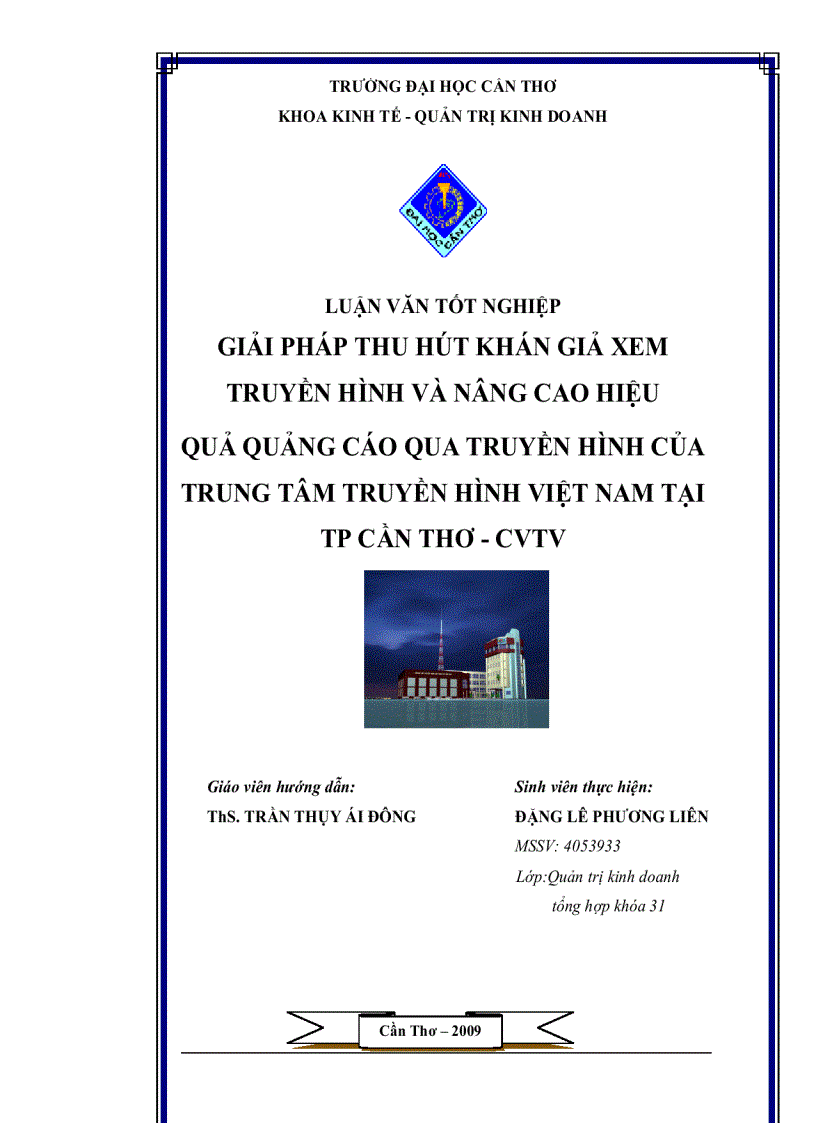 Giải pháp thu hút khán giả xem truyền hình và nâng cao hiệu quả quảng cáo qua truyền hình của trung tâm truyền hình việt nam tại tp cần thơ cvtv