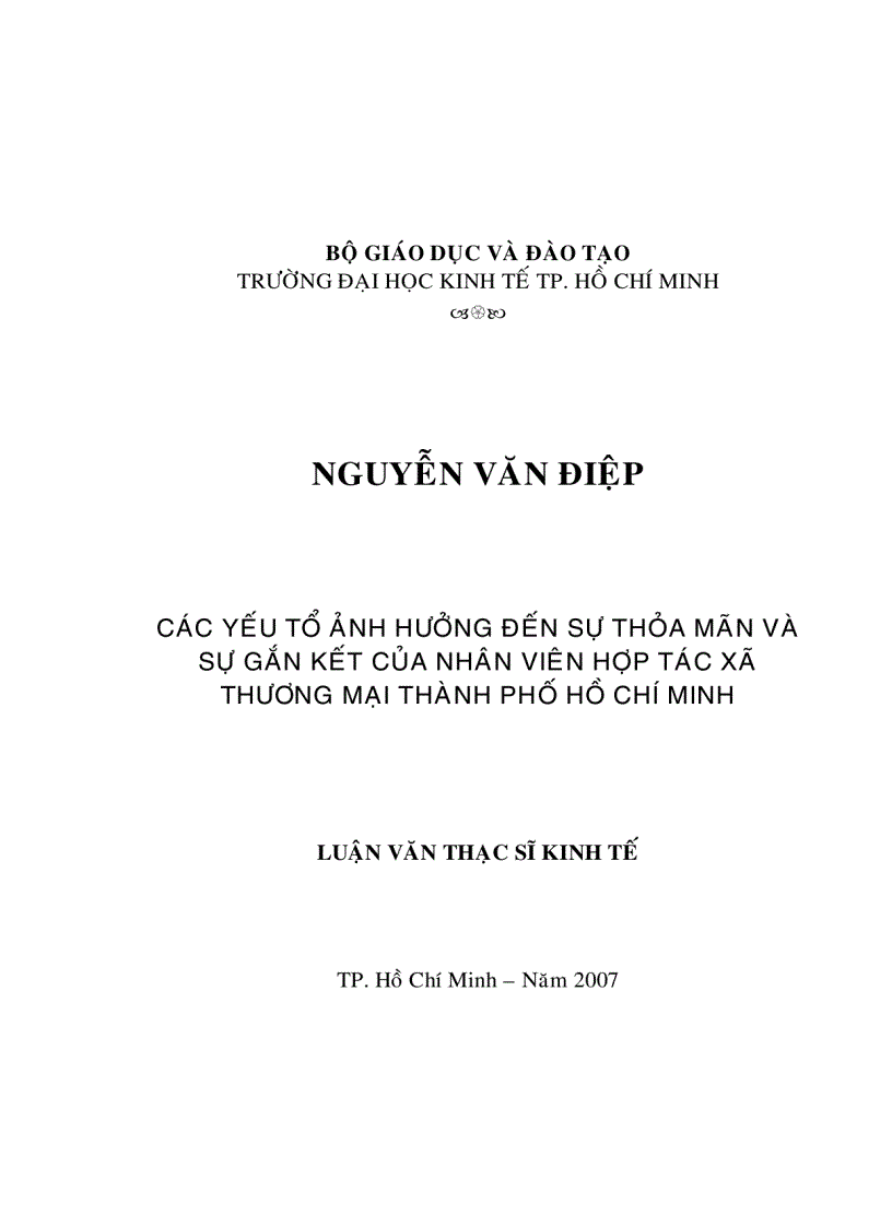 Các yếu tổ ảnh hưởng đến sự thỏa mãn và sự gắn kết của nhân viên hợp tác xã thương mại thành phố hồ chí minh