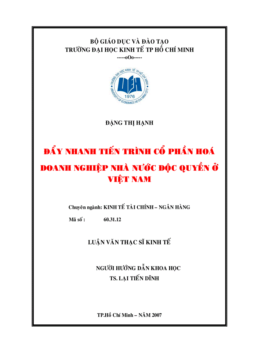 Đẩy nhanh tiến trình cổ phần hoá doanh nghiệp nhà nước độc quyền ơ việt nam