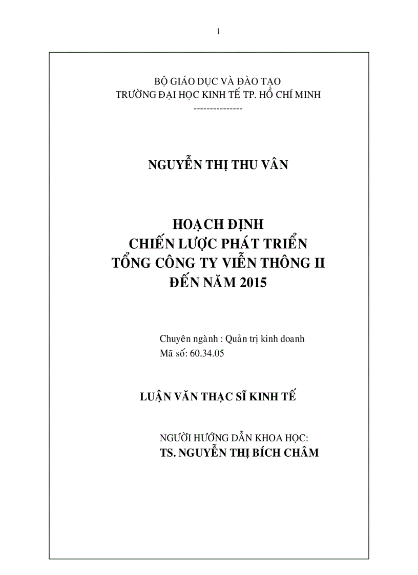 Hoạch định chiến lược phát triển Tổng Công ty Viễn thông II đến năm 2015 trên địa bàn Thành phố Hồ Chí Minh